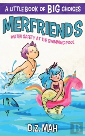 Merfriends Water Safety At The Swimming Pool