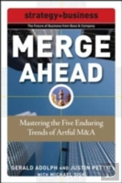 Merge Ahead: Mastering The Five Enduring Trends Of Artful M&A
