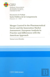 Merger Control In The Pharmaceutical Sector And The Innovation Market Assessment. European Analysis