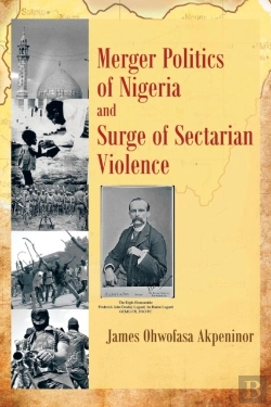 Bertrand.pt - Merger Politics Of Nigeria And Surge Of Sectarian Violence