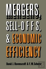 Mergers, Sell-Offs, And Economic Efficiency