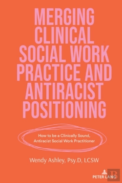 Bertrand.pt - Merging Clinical Social Work Practice And Antiracist Positioning