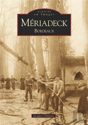 Mériadeck ; Bordeaux