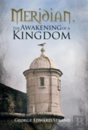 Meridian, The Awakening Of A Kingdom