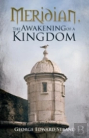 Meridian, The Awakening Of A Kingdom