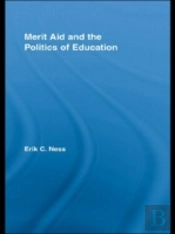 Merit Aid And The Politics Of Education