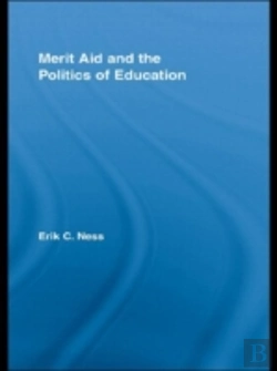 Bertrand.pt - Merit Aid And The Politics Of Education