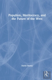 Meritocracy, Populism, And The Future Of Democracy