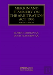 Merkin And Flannery On The Arbitration Act 1996