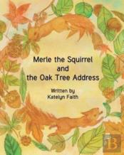 Merle The Squirrel And The Oak Tree Address