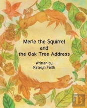 Merle The Squirrel And The Oak Tree Address