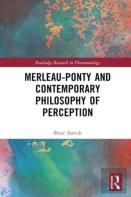 Merleau-Ponty And Contemporary Philosophy Of Perception