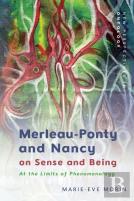 Merleau-Ponty And Nancy On Sense And Being