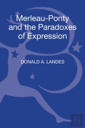 Merleau-Ponty And The Paradoxes Of Expression