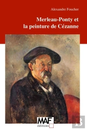 Merleau-Ponty Et La Peinture De Cezanne