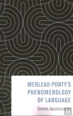 Bertrand.pt - Merleau-Pontyâ€™S Phenomenology Of Language