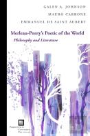 Merleau-Ponty'S Poetic Of The World