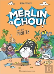 Merlin Et Chou : Chez Les Pirates