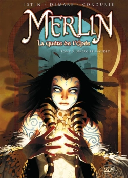 Bertrand.pt - Merlin - La Quête De L'Épée Tome 3 : Swerg Le Maudit