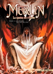 Merlin - La Quête De L'Épée Tome 5 : Les Dames Du Lac De Feu