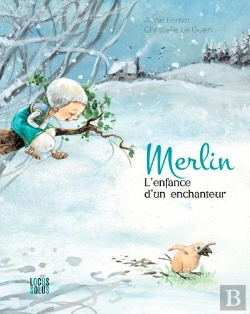 Bertrand.pt - Merlin, L'Enfance D'Un Enchanteur