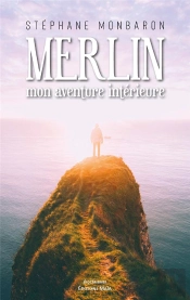 Merlin, Mon Aventure Interieure