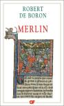 Merlin ; Roman Du 13eme Siecle