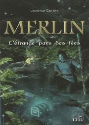 Merlin T.5 ; L'Étrange Pays Des Fées