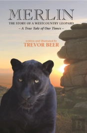 Merlin The Story Of A Westcountry Leopard