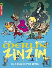 Merlin Zinzin T.1 ; Un Grimoire Pour Merlin