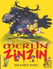 Merlin Zinzin T.4 ; Rien N'Arrête Viviane