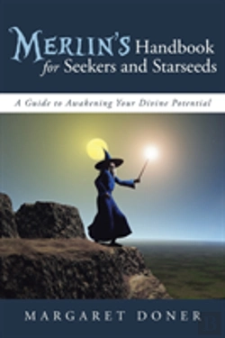 Bertrand.pt - Merlin'S Handbook For Seekers And Starseeds: A Guide To Awakening Your Divine Potential