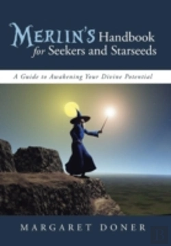 Bertrand.pt - Merlin'S Handbook For Seekers And Starseeds: A Guide To Awakening Your Divine Potential