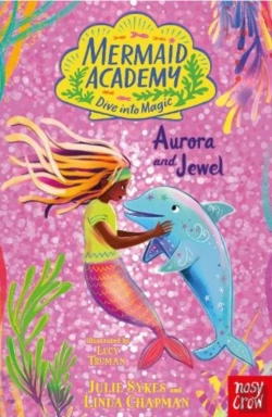 Bertrand.pt - Mermaid Academy: Aurora And Jewel