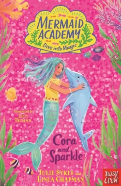Bertrand.pt - Mermaid Academy: Cora And Sparkle