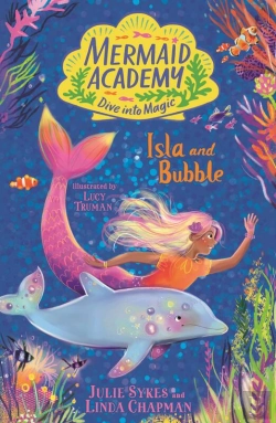 Bertrand.pt - Mermaid Academy: Isla And Bubble