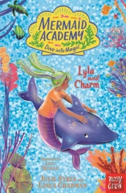 Bertrand.pt - Mermaid Academy: Lyla And Charm