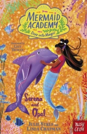 Mermaid Academy: Serena And Opal