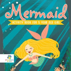 Bertrand.pt - Mermaid Activity Book For 5 Year Old Girl
