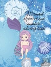 Mermaid Alphabet And Numbers Coloring Book