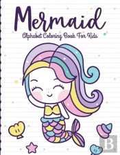 Mermaid Alphabet Coloring Book For Kids