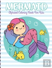 Mermaid Alphabet Coloring Book For Kids