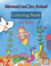 Mermaid And Sea Animal Coloring Book For Kids