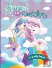 Mermaid And Unicorn Activity Book