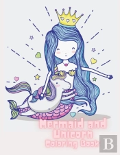 Mermaid And Unicorn Coloring Book