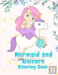 Mermaid And Unicorn Coloring Book