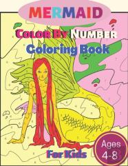 Mermaid Color By Number Coloring Book For Kids