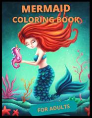 Mermaid Coloring Book For Adults