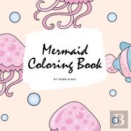 Mermaid Coloring Book For Children (8.5x8.5 Coloring Book / Activity Book)