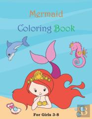 Mermaid Coloring Book For Girls 3-8